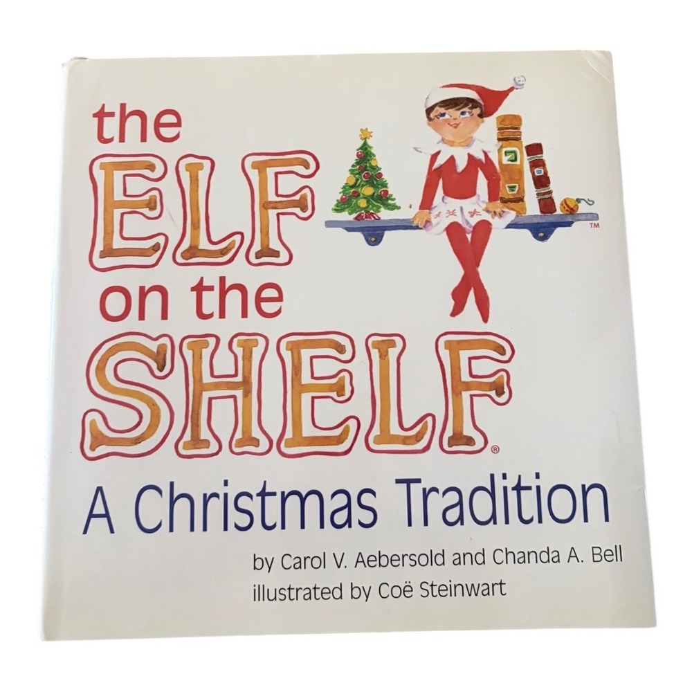 The Elf on the Shelf A Christmas Tradition Hardcover Book Carol Aebersold